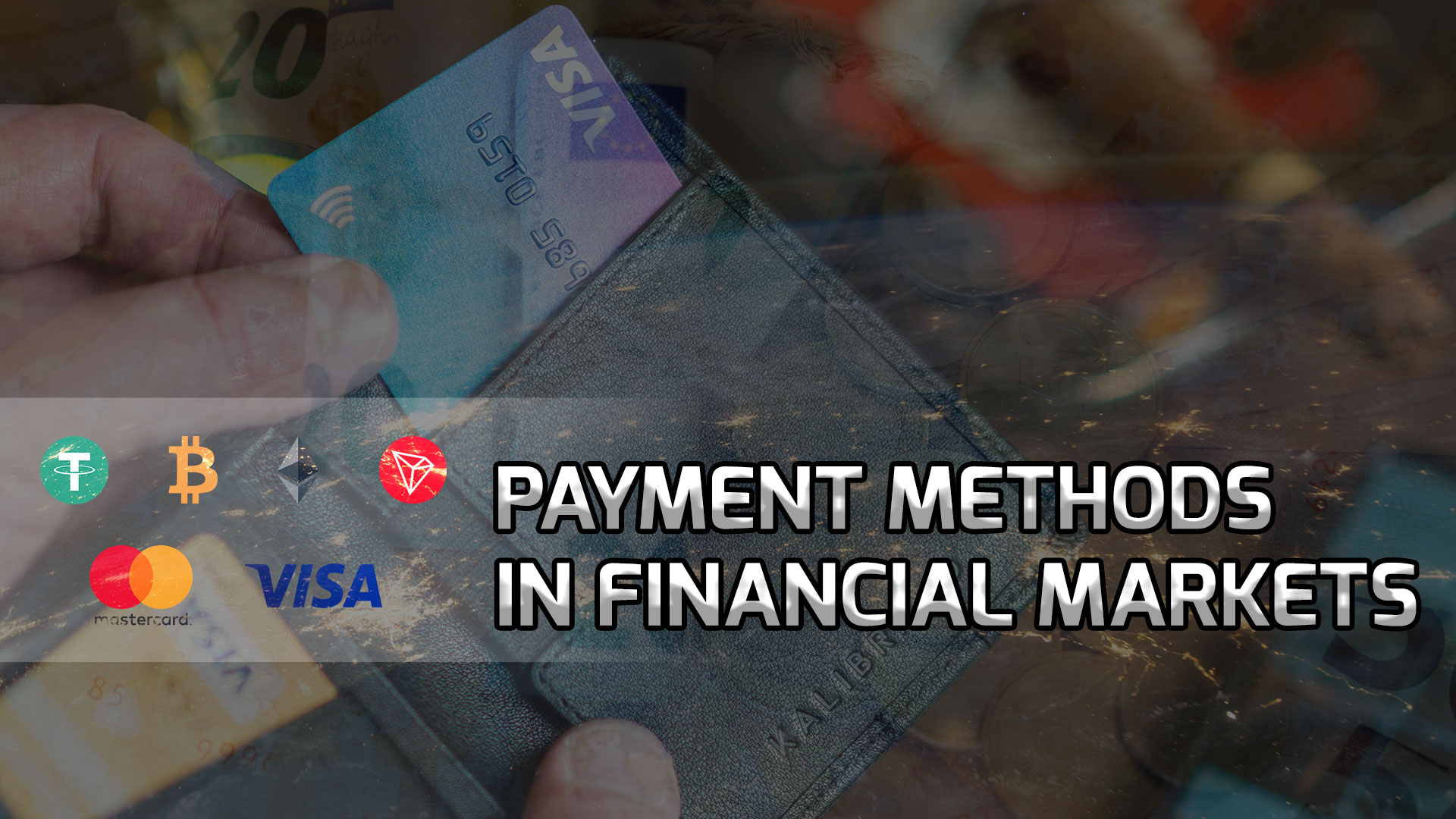Una panoramica dei metodi di pagamento nei mercati finanziari
