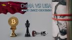 Money, Bitcoin, and Geopolitics; China Vs. USA
