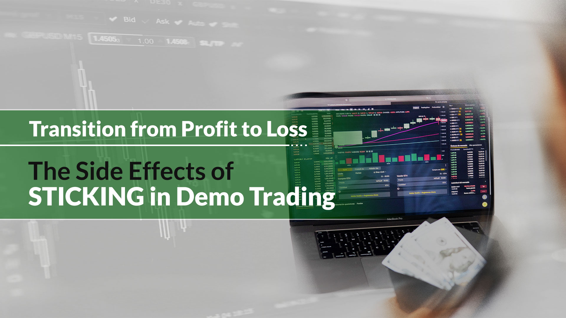 Przejście od zysku do straty: Efekty uboczne pozostawania w Demo Tradingu
