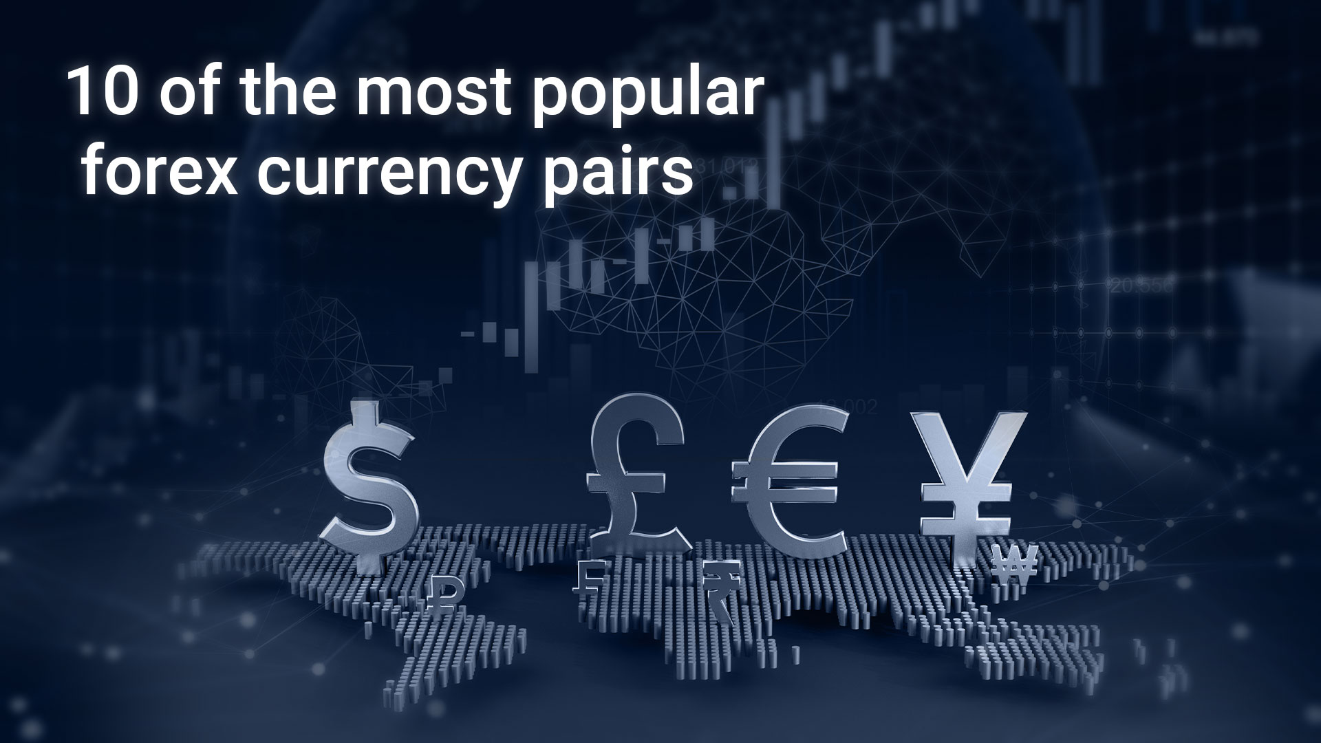 10 of the most popular forex currency pairs