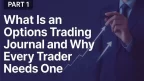 Part 1 of The Complete Guide to Options Trading Journals: Why You Need One and How It Operates